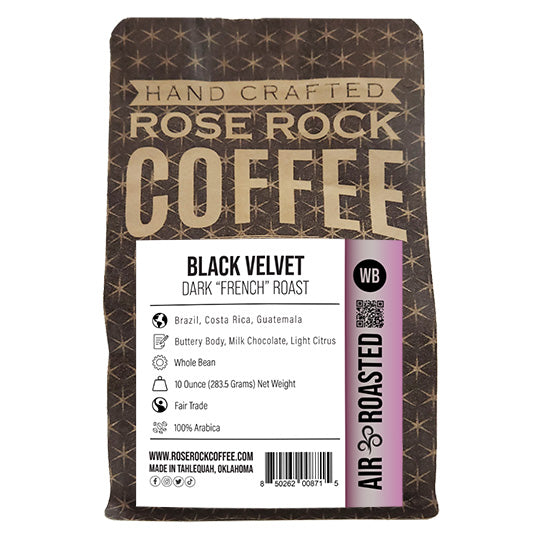 
                  
                    Black Velvet | Whole Bean Coffee | Dark "French" Roast | Rose Rock Coffee | Air Roasted | 12oz | 1lb | 5lb | Sample
                  
                