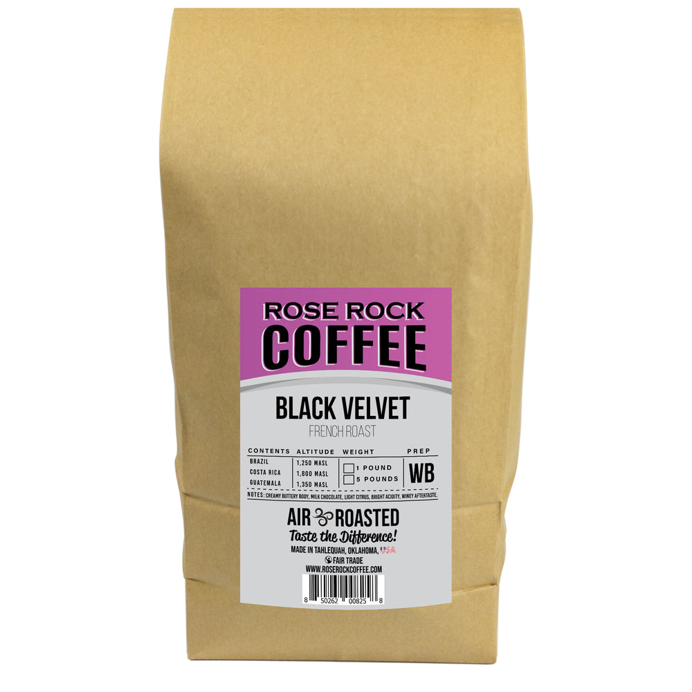 
                  
                    Black Velvet | Whole Bean Coffee | Dark "French" Roast | Rose Rock Coffee | Air Roasted | 12oz | 1lb | 5lb | Sample
                  
                