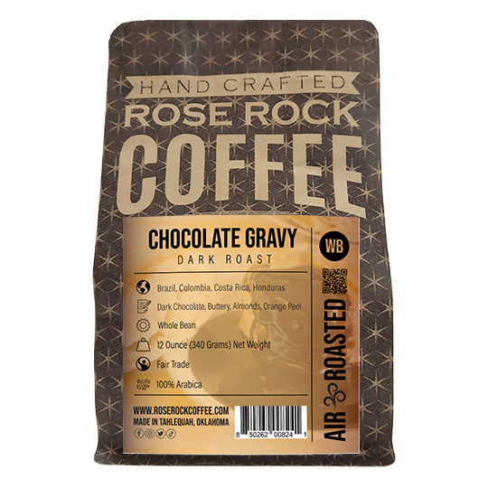 Chocolate Gravy | Whole Bean Coffee | Dark Roast | Rose Rock Coffee | Air Roasted | 12oz | 1lb | 5lb | Sample