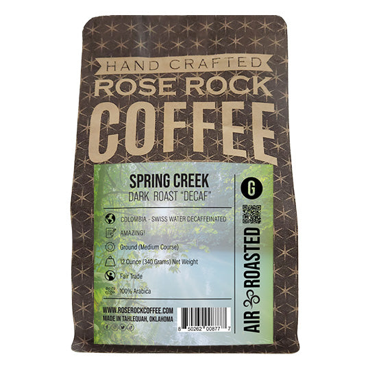 
                  
                    Spring Creek | Ground Coffee | Decaffeinated | Rose Rock Coffee | Air Roasted | 10oz | 12oz | 1lb | 5lb | Sample
                  
                