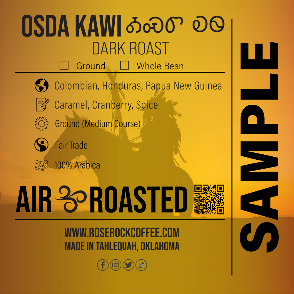 Osda Kawi | Ground Coffee | Dark Roast | Rose Rock Coffee | Air Roasted | 12oz | 1lb | 5lb | Sample