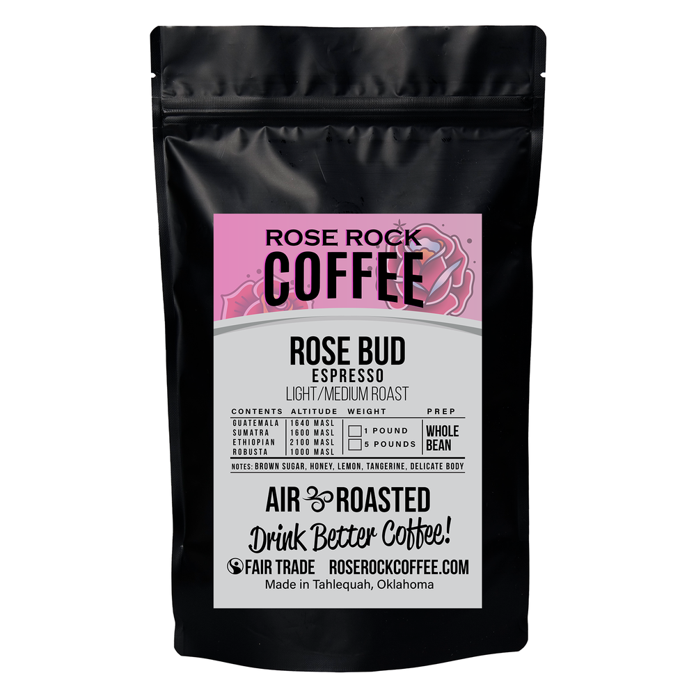 Rose Bud | Whole Bean | Light/Medium Roast for Espresso | Rose Rock Coffee | Air Roasted | 1lb | 5lb