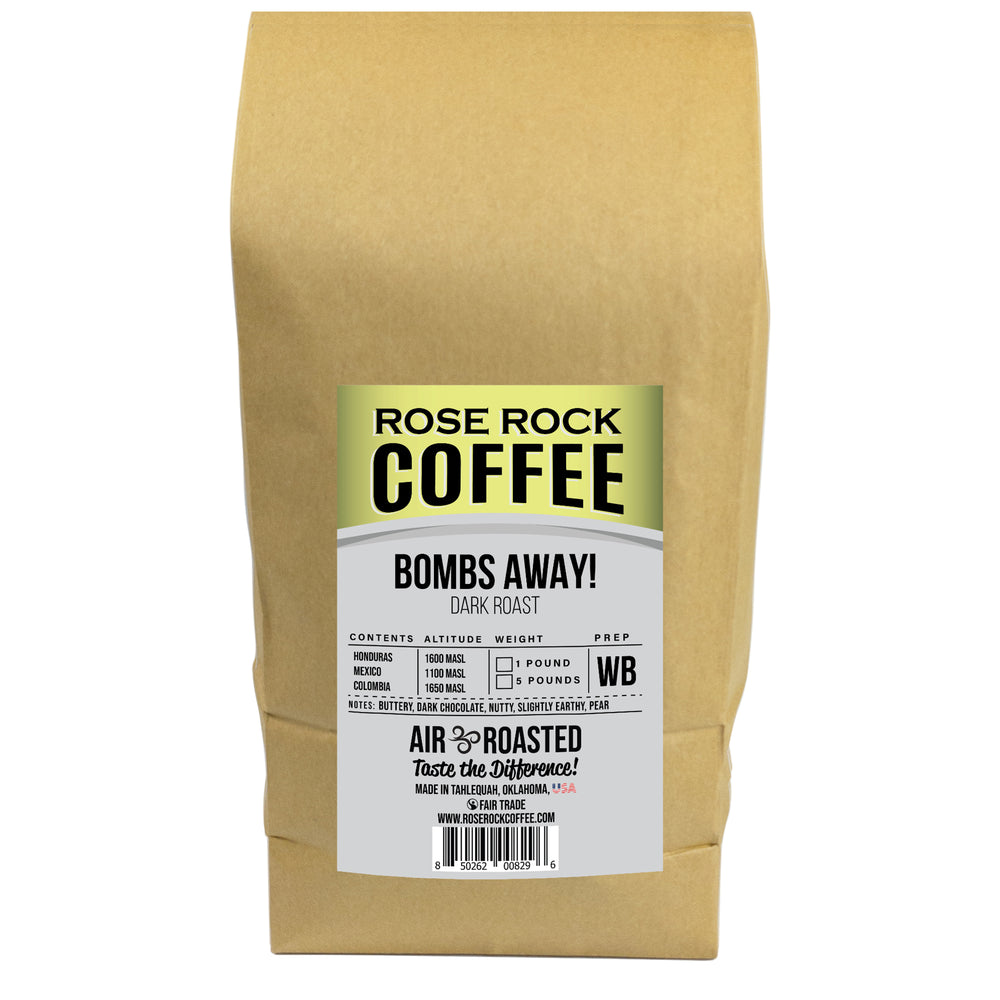 Bombs Away! | Whole Bean Coffee | Dark Roast | Rose Rock Coffee | Air Roasted | 12oz | 1lb | 5lb | Sample