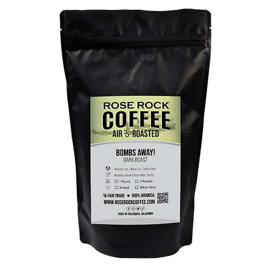 Bombs Away! | Whole Bean Coffee | Dark Roast | Rose Rock Coffee | Air Roasted | 10oz | 12oz | 1lb | 5lb | Sample