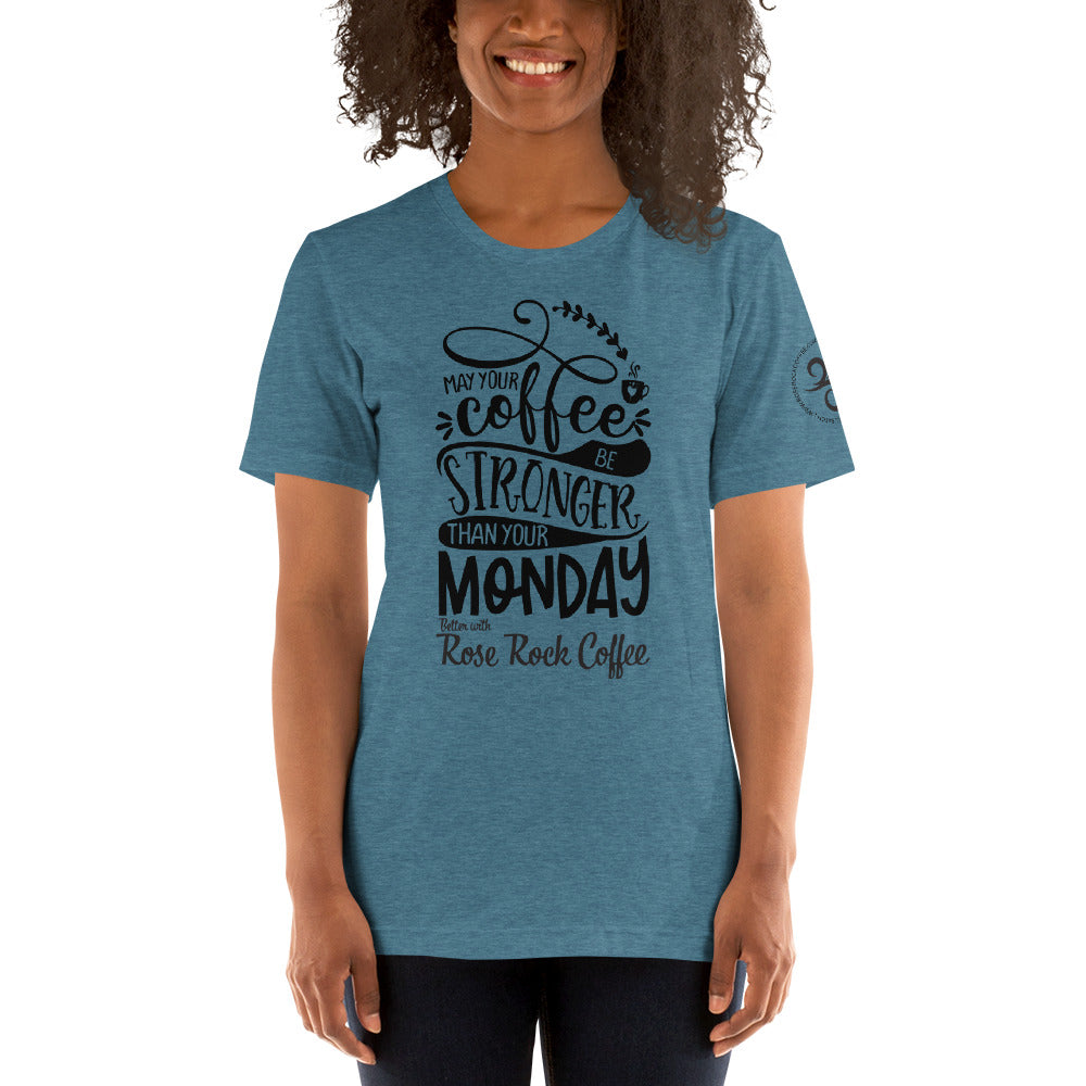 Rose Rock Coffee Stay Strong - Short-Sleeve Unisex T-Shirt
